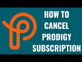 How to Cancel Prodigy Subscription