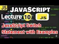 Lecture 10 JavaScript Switch Statement Learn Switch Case in 8 Minutes with Fazeel IT