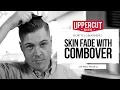 How To Style a Skin Fade with Combover Uppercut Deluxe Deluxe Pomade