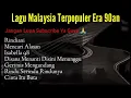 Download Lagu Lagu Malaysia Lama Populer |  Lagu Malaysia Tanpa Iklan | Lagu Malaysia Era 90an