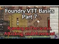 Foundry VTT Basics Part 7 - Running the Combat Tracker Movement and Attacking
