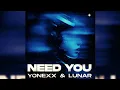 Download Lagu Yonexx \u0026 lunar - Need You