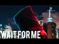 Download Lagu Wait For Me,Adik