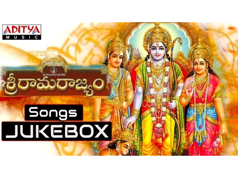 Download MP3 Sri Rama Rajyam (శ్రీ రామ రాజ్యం) Telugu Movie Full Songs Jukebox || Bala Krishna, Nayanatara