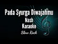 Download Lagu Pada Syurga Di Wajahmu_Nash_Karaoke