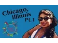 Episode 7 Chicago Illinois Pt 1