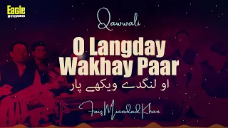 o langday wakhay paar faiz miandad khan qawali eagle stereo hd video