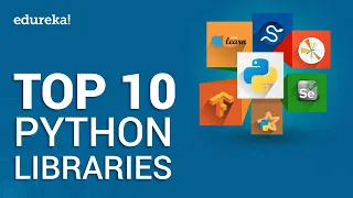 Top 10 Python Libraries Python Certification Training for Data Science Edureka