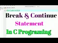 Break And Continue Statement in C Programing