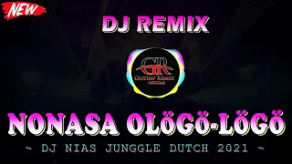 Download NONASA OLOGO LOGO - DJ NIAS JUNGGLE DUTCH TERBARU - By Gustav Remix MP3