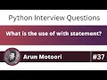What is the use of with statement in Python Python Interview Question