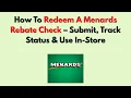 How To Redeem A Menards Rebate Check - Submit Track Status Use In-Store