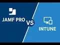 Jamf Pro vs Intune