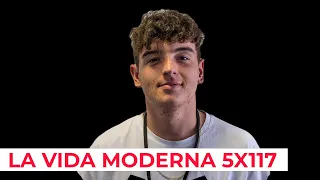 La Vida Moderna 5x117 | Más calvario