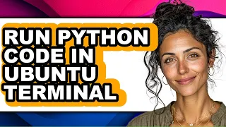 How to Run Python Code in Ubuntu Terminal easy Method