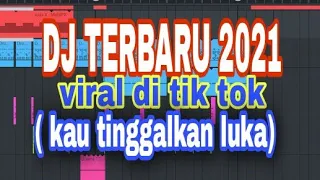 Download DJ kau tinggalkan luka tiktok full bass 2021 MP3