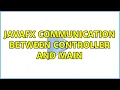 javafx communication between controller and main