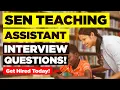 SEN TEACHING ASSISTANT INTERVIEW QUESTIONS ANSWERS PASS a Special Educational Needs TA Interview