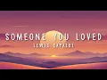 Download Lagu Lewis Capaldi - Someone You Loved (Lyrics)