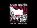 Youth Brigade - Blown Away