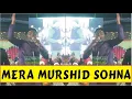 Mera Murshid Sohna | Janab Sabir Barkati Sahab