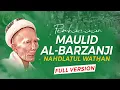 SHOLAWAT NW - Maulid Al-Barzanji Nahdlatul Wathan | Syaikh Zainuddin Abdul Madjid