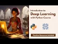 Introduction to Deep Learning with Python Course