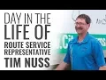 Day In The Life Of Route Service Representative Tim Nuss