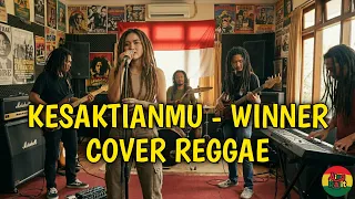 kesaktianmu winner cover reggae by aing rajit