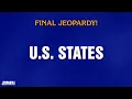 U S States Final Jeopardy JEOPARDY