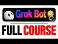 Grok Bot FREE Course