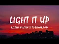 Download Lagu Robin Hustin x TobiMorrow - Light It Up (feat. Jex) Lyrics