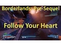 Download Lagu Find Someone to Sign for Posters in Follow Your Heart Borderlands: Pre-Sequel