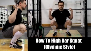 Download How to Properly High Bar Squat (Olympic Style) MP3