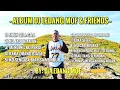 Download Lagu ALBUM DJ LEDANG MOF \u0026 FRIENDS - GERRSO MUSIKKA PROJECT - JILID lll 🎛️🎧