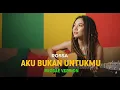 Lagu ROSSA - AKU BUKAN UNTUKMU | COVER REGGAE BY JMT MUSIC