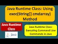 Java Runtime Class Using exec String cmdarray Method