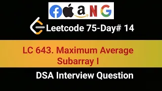 LeetCode 643 Maximum Average Subarray I 14th in LeetCode 75