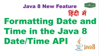 How to Format Date and Time in the Java 8 API Java Hindi Tutorial
