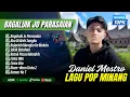 Download Lagu Daniel Maestro - BAGALUIK JO PARASAIAN - ABU DI ATEH TUNGKU || LAGU MINANG TERPOPULER 2025