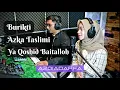 BURIKTI - AZKA TASLIMI - YA QOSHID BAITALLOH || Medley AZQIADAFFA