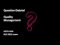 Quality Management Exam Question walk-through-ACCA AAA