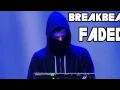Lagu Breakbeat Faded Alan Walker 2017