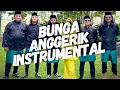 Download Lagu BUNGA ANGGERIK INSTRUMENTAL BY DIN KHALISH
