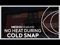 Milwaukee family says they re left without heat in apartment complex during dangerous cold snap