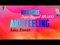 Lagu KARAOKE AKU FEELING (Jacky Zimah) ORGEN TUNGGAL KN 1400
