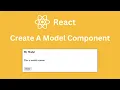 How to create a Modal Component in React from basic to advanced