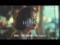 안녕, 그대 (Hello, My Love) & 돌이킬 수 없는 사랑 (Irreplaceable Love) | 2025 New Songs