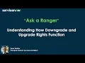 Understanding How Downgrade and Upgrade Rights Function