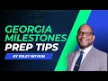 Georgia Milestones Prep Tips